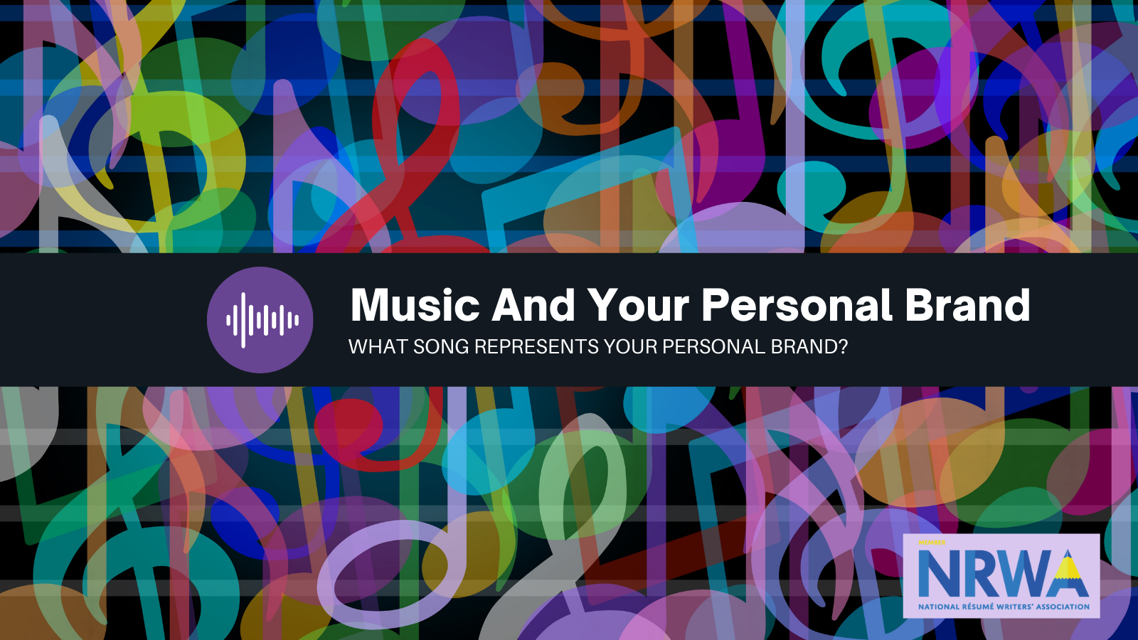 NRWA: Music and Your Personal Brand - What song represents your personal brand?